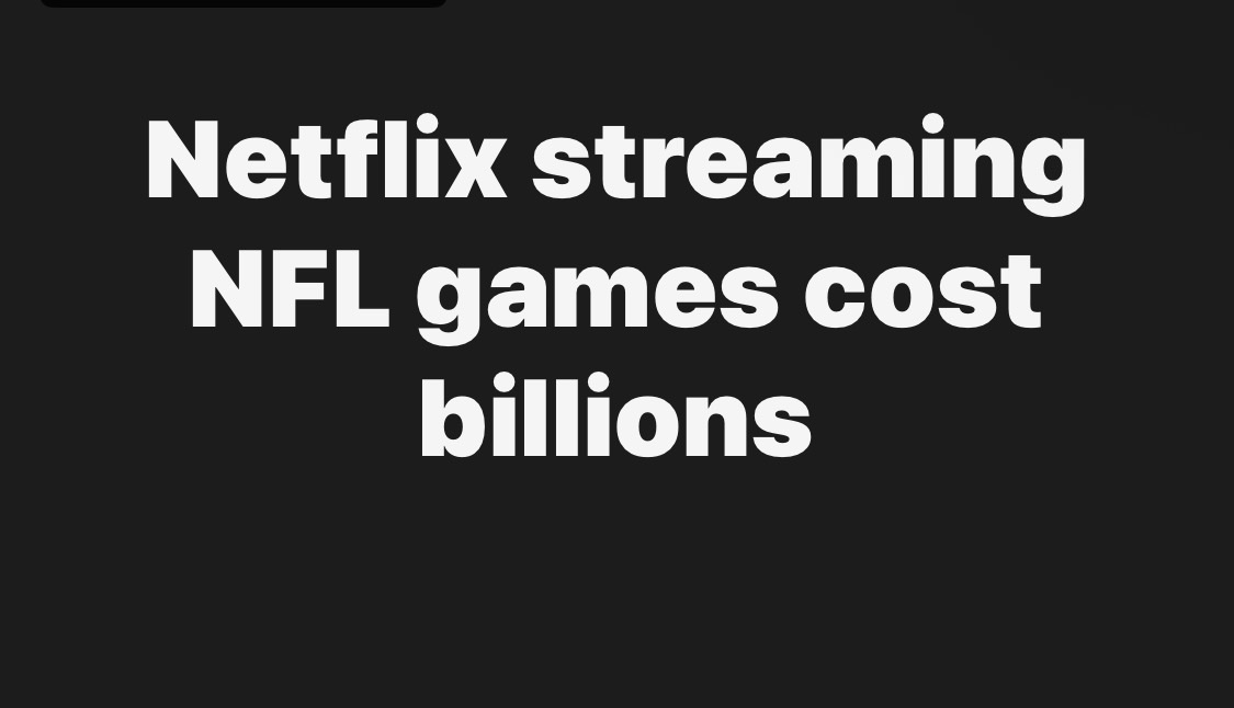 Netflix streaming NFL games cost billions