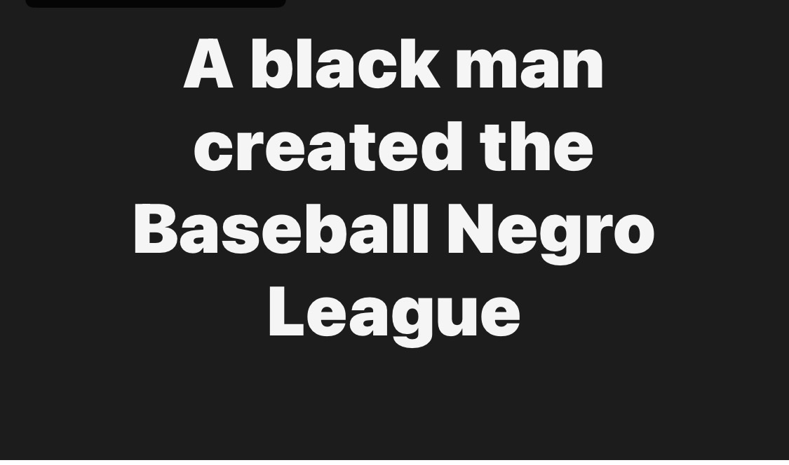 A Black Man created the Negro National League