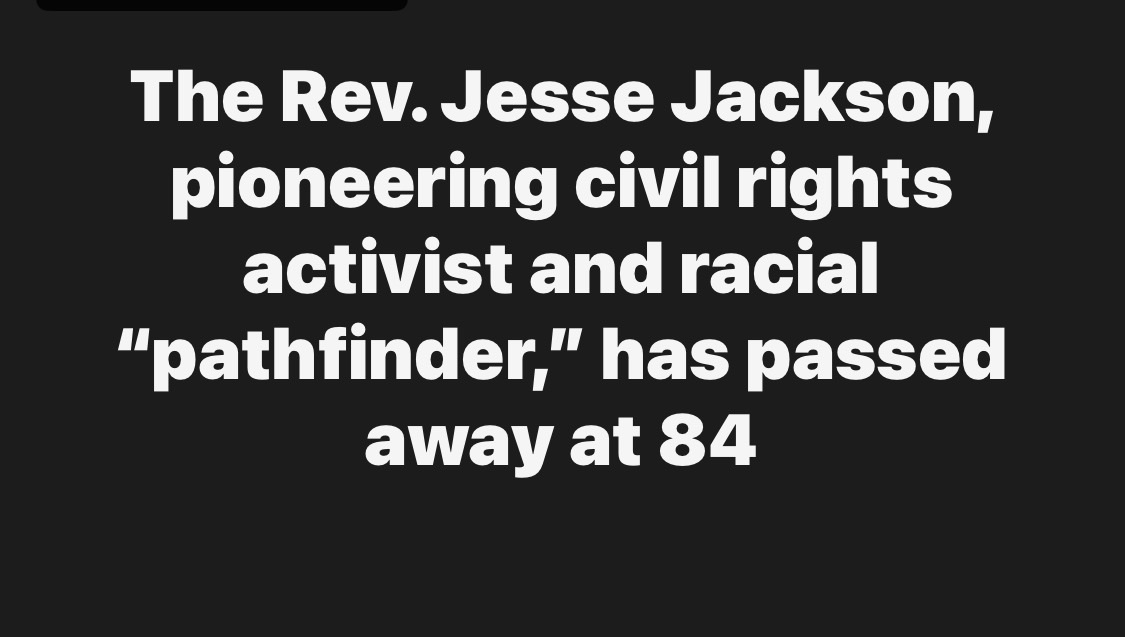 RIP Rev. Jesse Jackson
