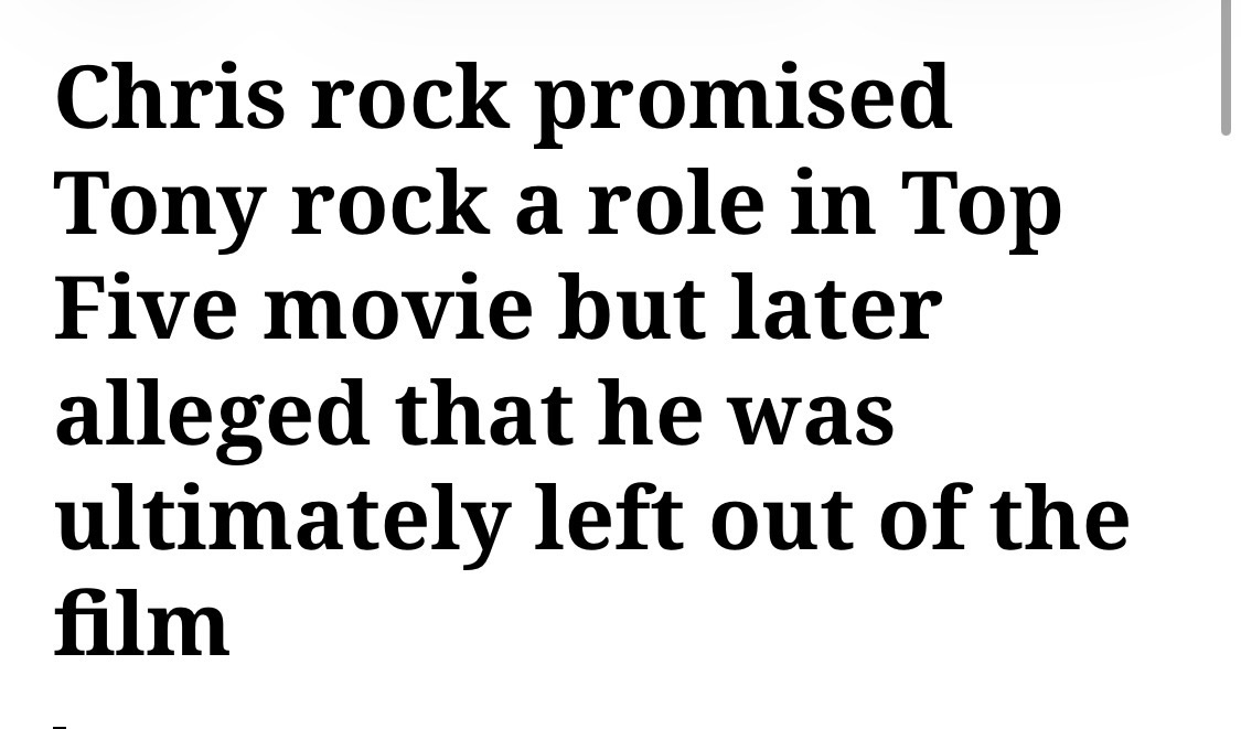 Chris rock promised Tony rock a role in Top Five movie but later alleged that he was ultimately left out of the film