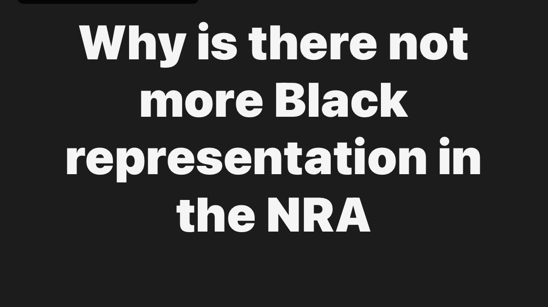 Why is there not more Black representation in the NRA